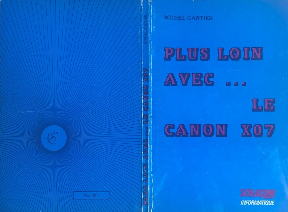 Ordinateur Vintage Canon X-07 (1983) + Imprimante X-710 + Encre - Fonctionnel